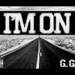 G.G.A - Im On