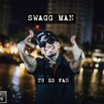 maxresdefault[1] - Swagg Man - Tu Es Fan (Official Video)