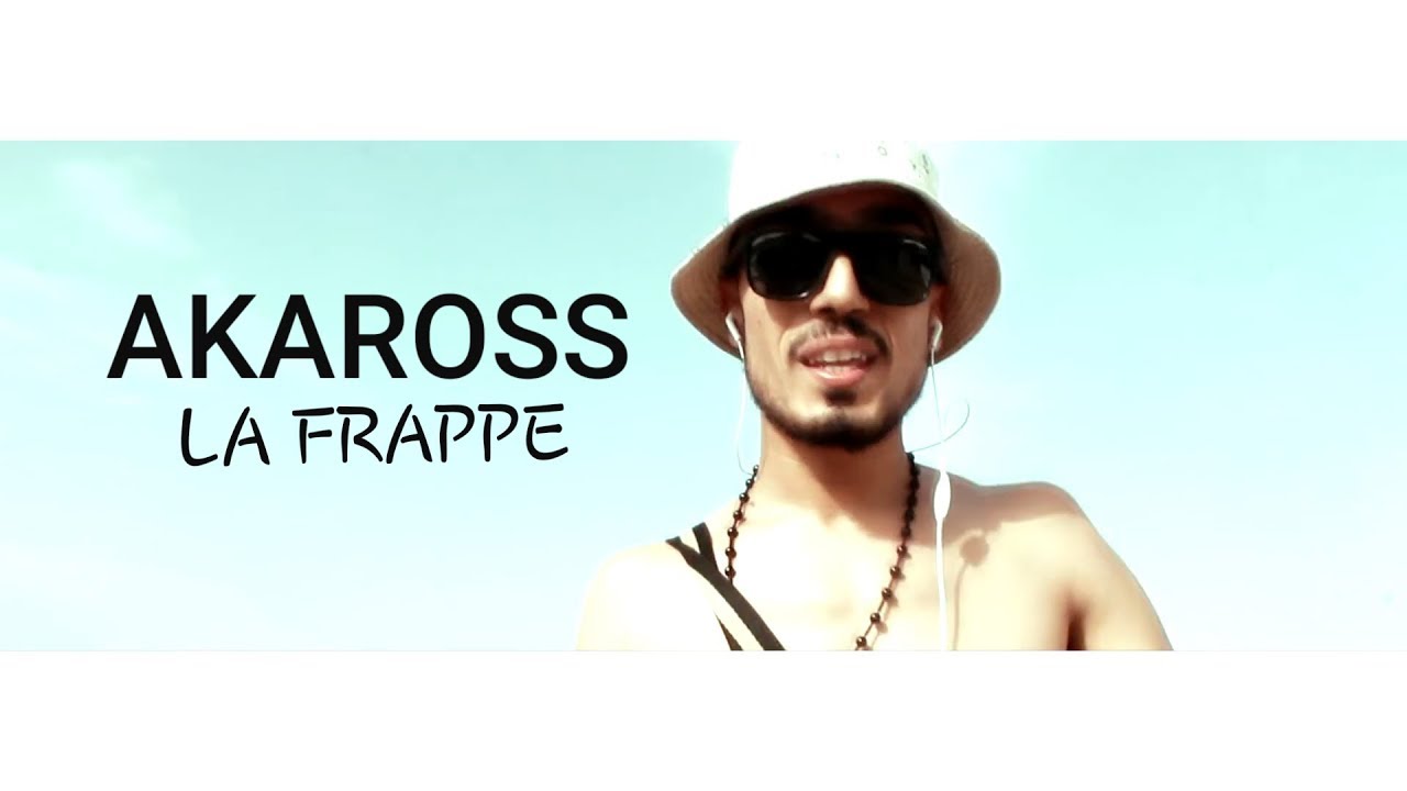 Maxresdefault1 - AKAROSS - LA FRAPPE [Official Video] " yezi mouvement "