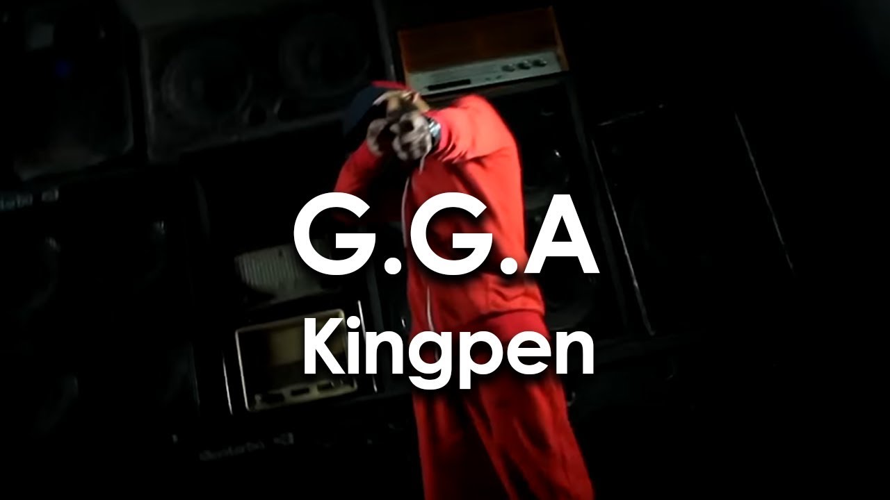 G.G.A - Kingpen (Explicit)