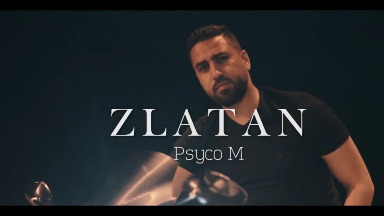 maxresdefault[1] - Psyco M - Zlatan