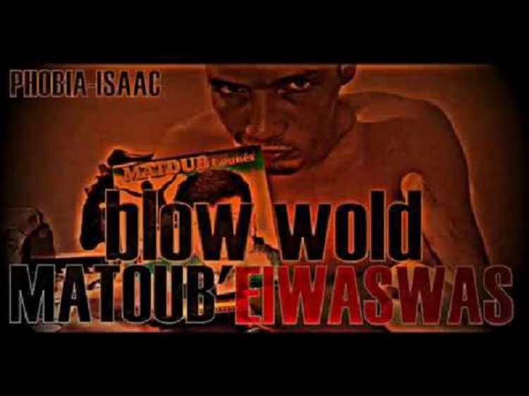 Hqdefault 1 - PHOBIA ISAAC - MATOUBELWASWAS