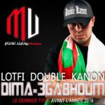 maxresdefault (12) - LOTFI DK 2016 / DIMA 3GABHOUM