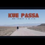 Hqdefault 2 5 - MR CRAZY - KUE PASSA x M-FIX