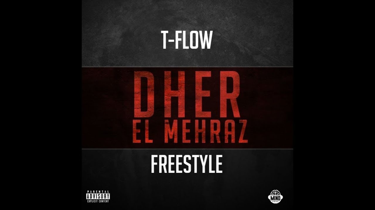 Maxresdefault 8 1 - T-flow , DHER ELMEHRAZ