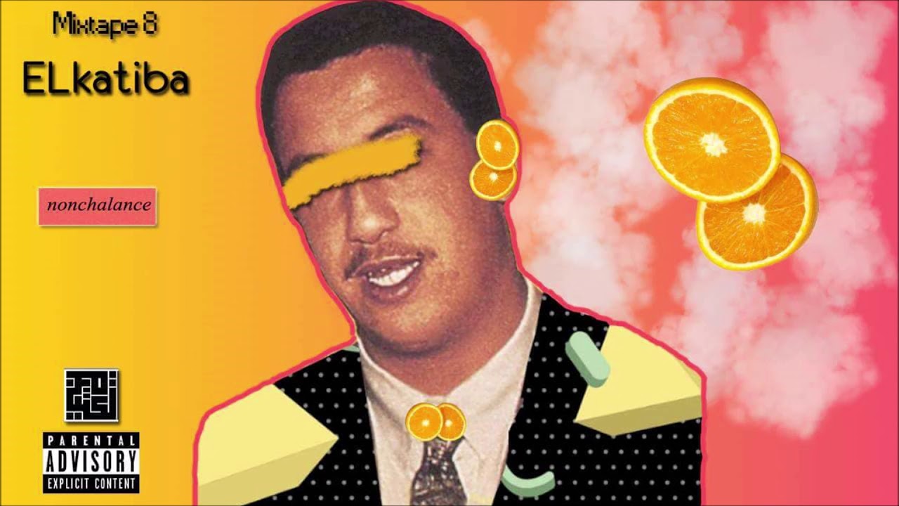 Maxresdefault 1 6 - EL KATIBA - Nonchalance