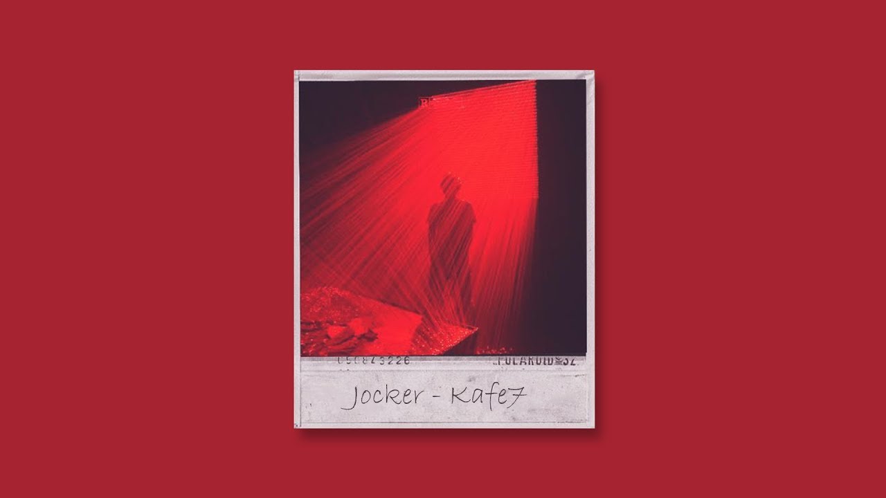 Maxresdefault 2 2 - Jocker - Kafe7 (Prod. By Hades)