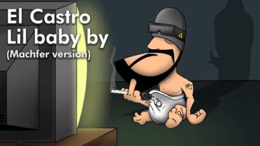 maxresdefault[4] - El Castro - Lil Baby By (Machfer Version)