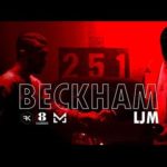 Hqdefault1 6 - L.J.M - BECKHAM (Official Music Vidéo)