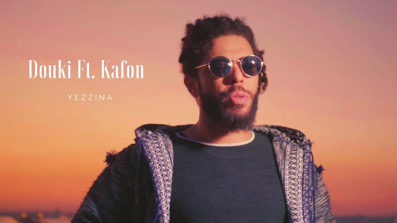 Maxresdefault1 67 - Douki Ft. Kafon - Yezzina (CLIP OFFICIEL)