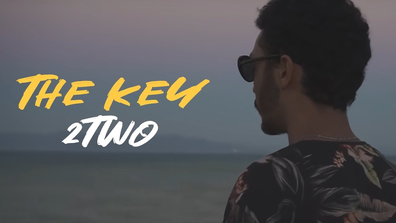 maxresdefault[1] - 2Two - The Key