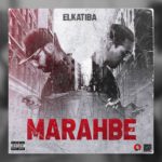 maxresdefault[1] - EL KATIBA - MARAHBE | ?????