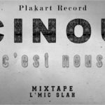 Maxresdefault1 73 - Cinou - C'est nous ( L'Mic Slah #2 )