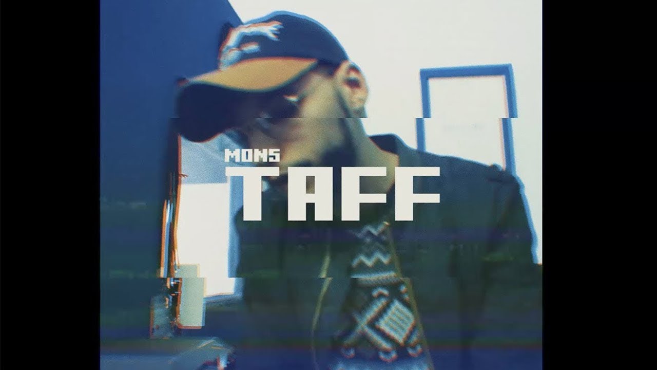 Maxresdefault1 18 - MONS - TAFF (Official Clip)