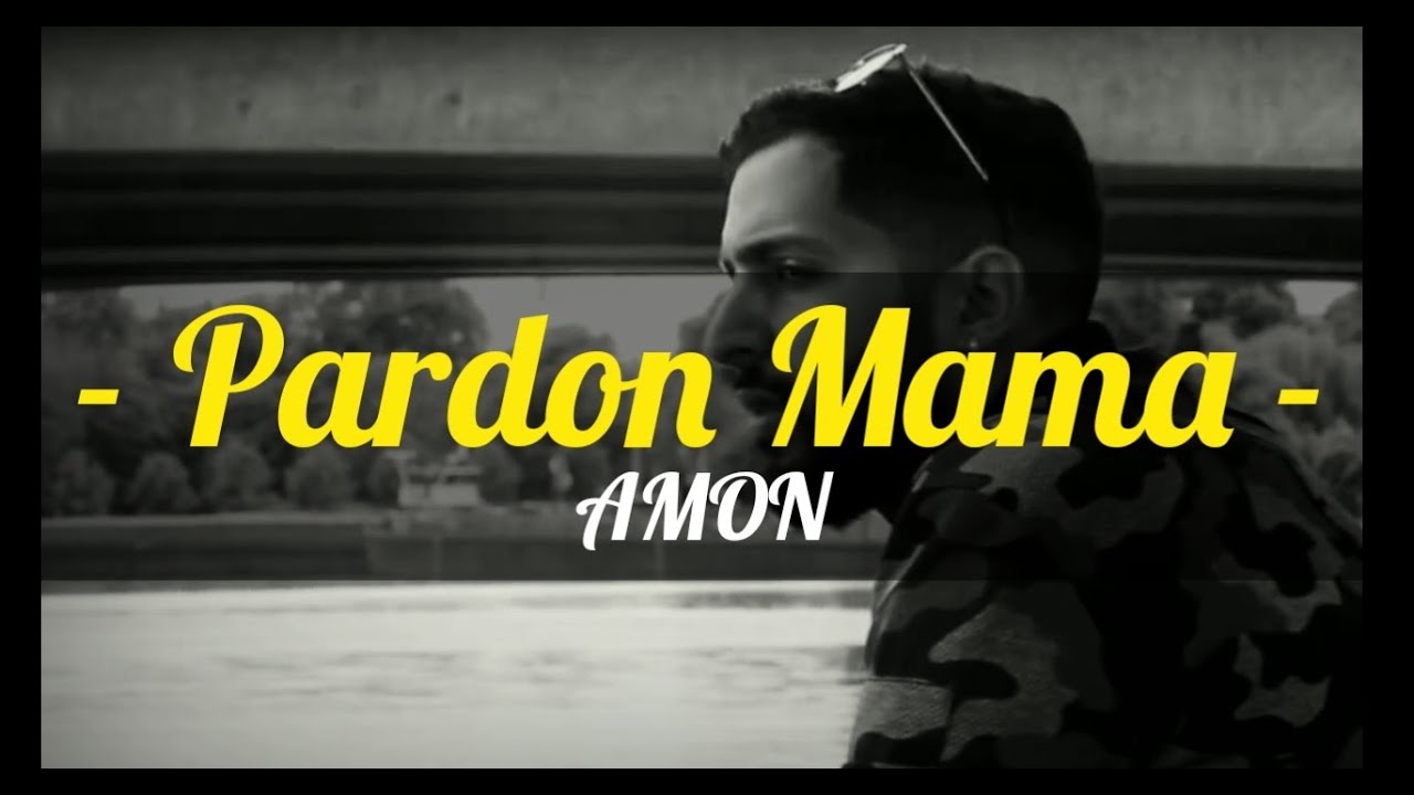 Maxresdefault1 90 - AMON - Pardon Mama (Official Video)