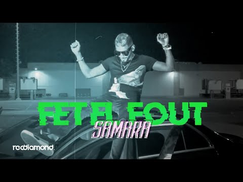 Hqdefault1 4 - Samara - Fet El Fout (Clip Officiel)