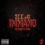 Maxresdefault1 4 - 04 - MR CRAZY - IMMANO ft. TIGER [Official Audio] #kacho15_Ep