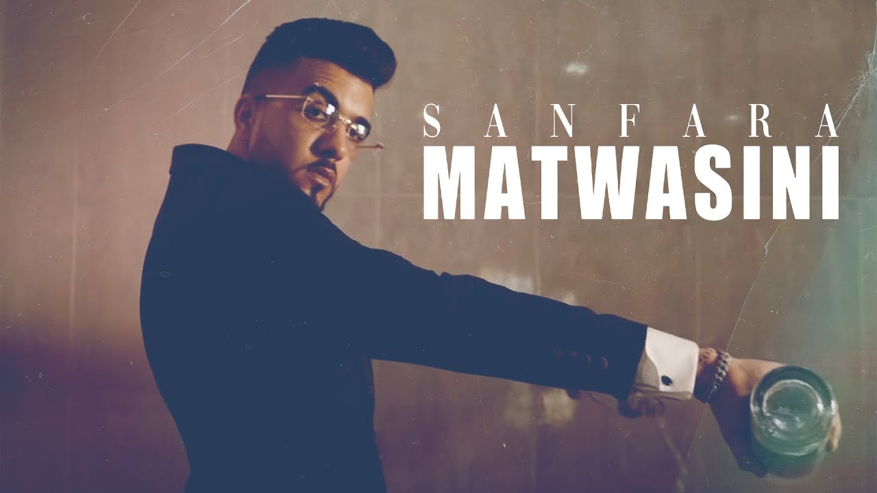 maxresdefault[1] - Sanfara - Matwasini | ??????? (Clip Officiel)