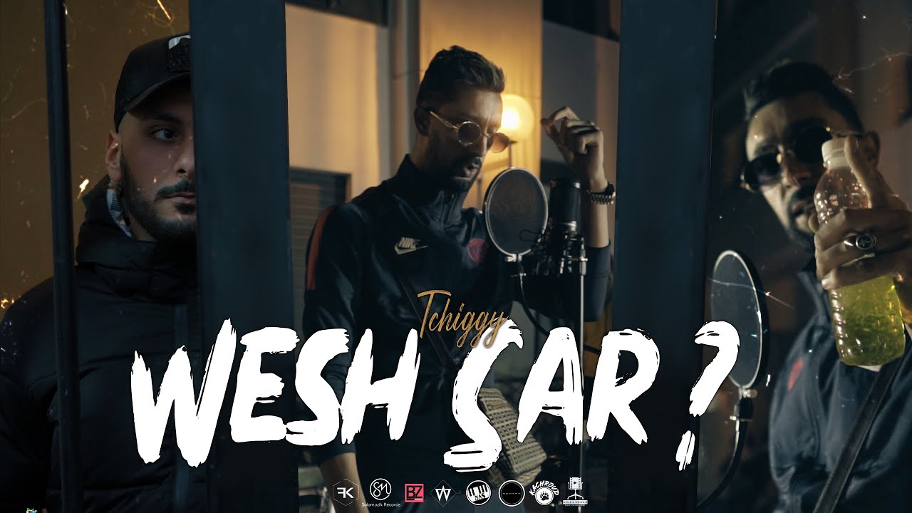 Maxresdefault1 7 - Tchiggy - Wesh Sar | ??? ??? (Clip Officiel)