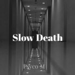 Psyco M Slow Death Mp3 Image1 - Psyco M - Slow Death