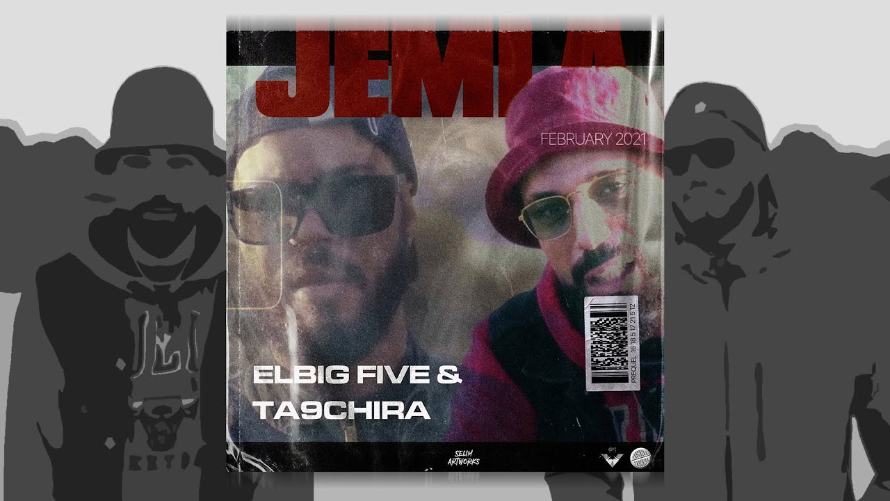 Maxresdefault1 10 - EL BIG FIVE Ft. TA9CHIRA : JEMLA ( OFFICIAL CLIP VIDEO )