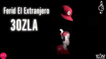 ferid-el-extranjero-3ozla-youtube-thumbnail