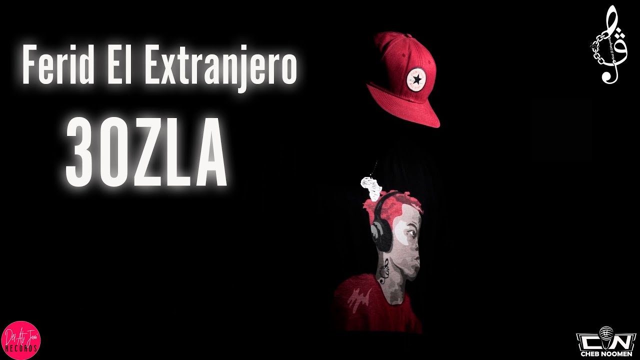 ferid-el-extranjero-3ozla-youtube-thumbnail
