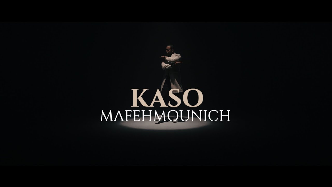 Maxresdefault1 20 - KASO - MAFEHMOUNICH