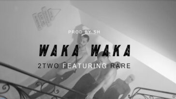 Maxresdefault1 22 - 2Two - Waka Waka Ft. RARE