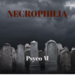 Capture 1 - Psyco-M -Necrophilia