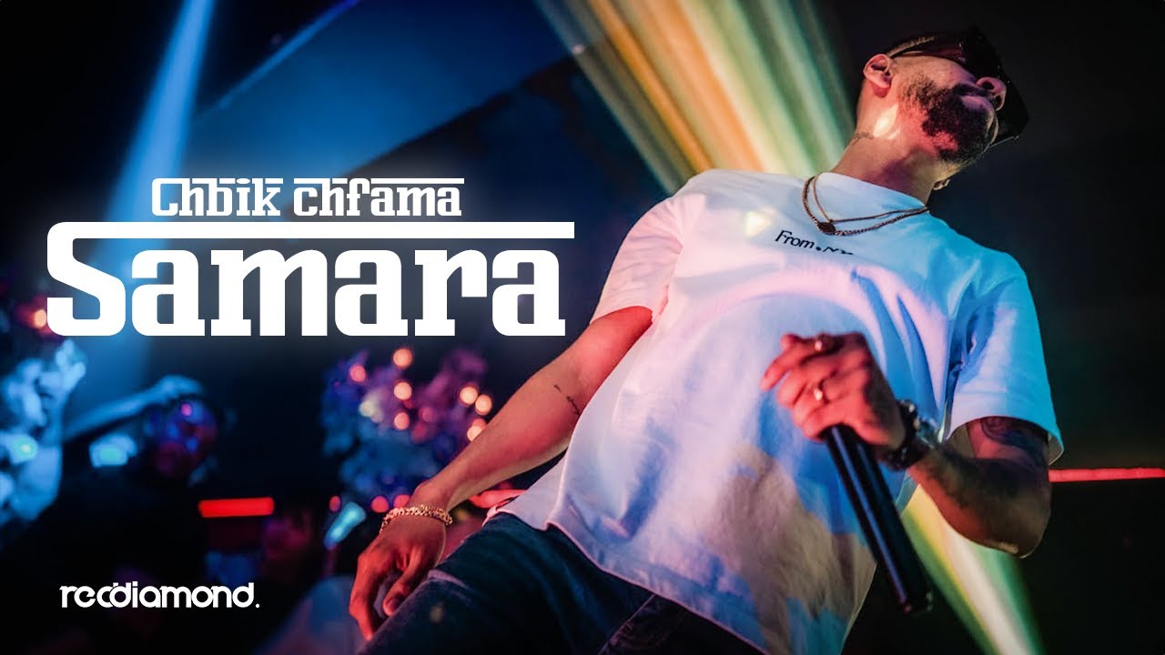 Samara - Chbik Chfama