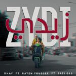 DHAF - ZYDI ft @Rayen Youssef & @TATI G13