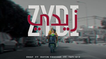 DHAF - ZYDI ft @Rayen Youssef & @TATI G13