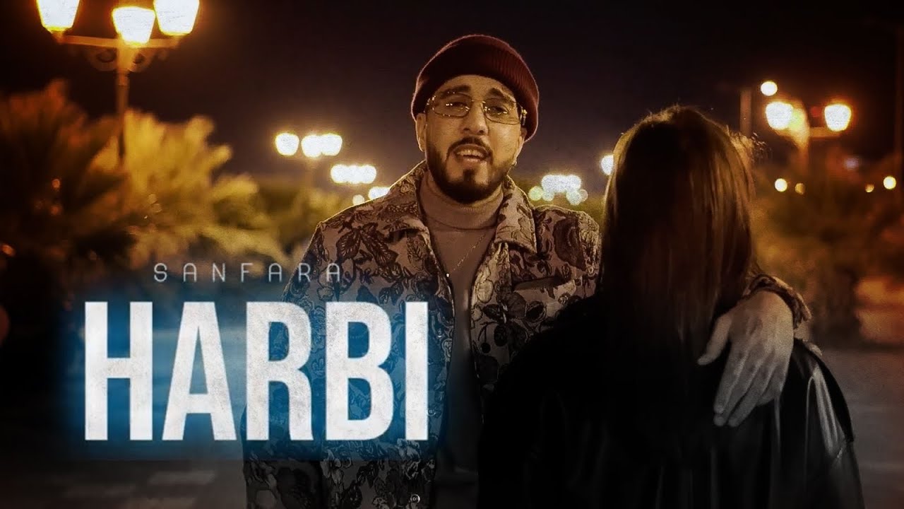 Maxresdefault1 8 - Sanfara - Harbi l ???? (Clip Officiel)