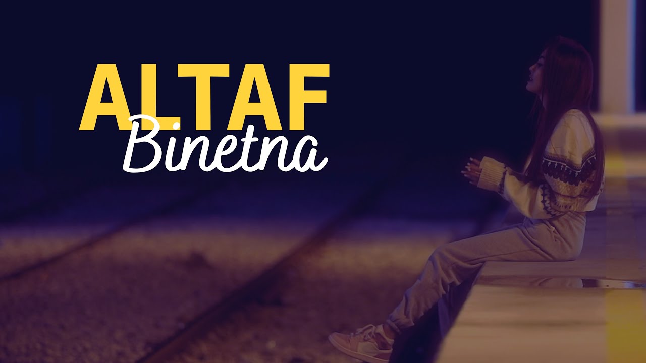 ALTAF - Binetna | بيناتنا