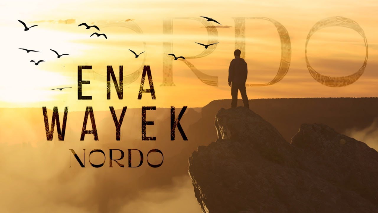 NORDO - Ena Wayek | أنا وياك