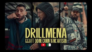 G.G.A feat Didine Canon 16 , Mc Artisan - Drillmena